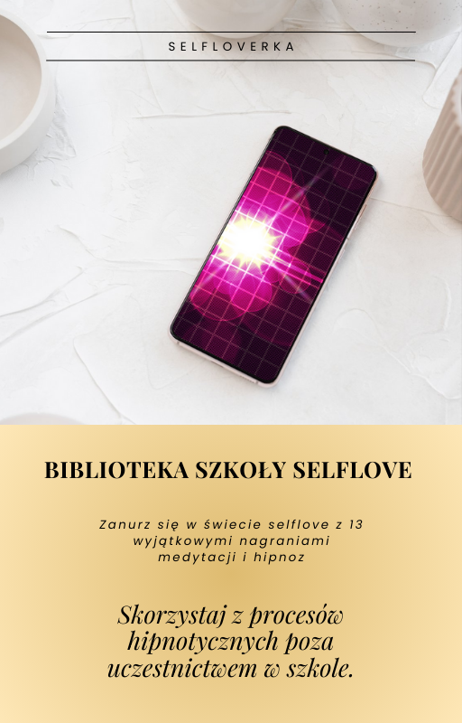 Paczka Biblioteka Szkoły Selflove – Medytacje i Hipnozy